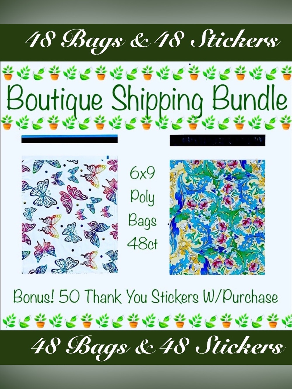 48pcs 6x9’ Mix ~ Poly mailer Bags 🌿🆕🌿
~BONUS! 48ct Free Thank You Stickers